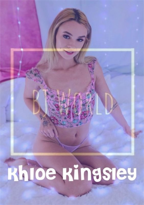 Khloe Kingsley 需要一个好男孩狠狠地操她